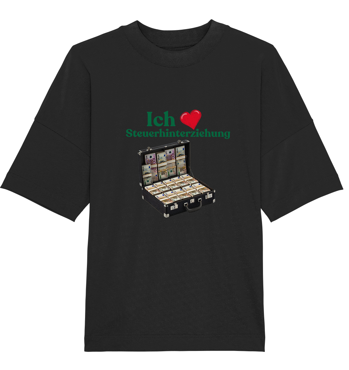 Ich liebe Steuerhinterziehung! T.Shirt