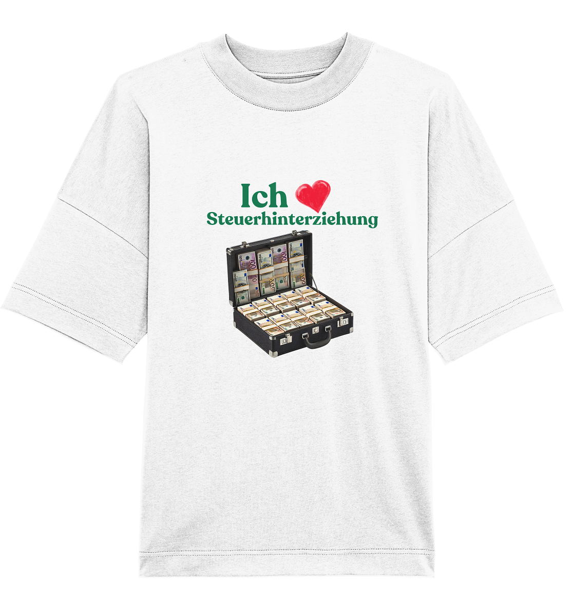Ich liebe Steuerhinterziehung! T.Shirt