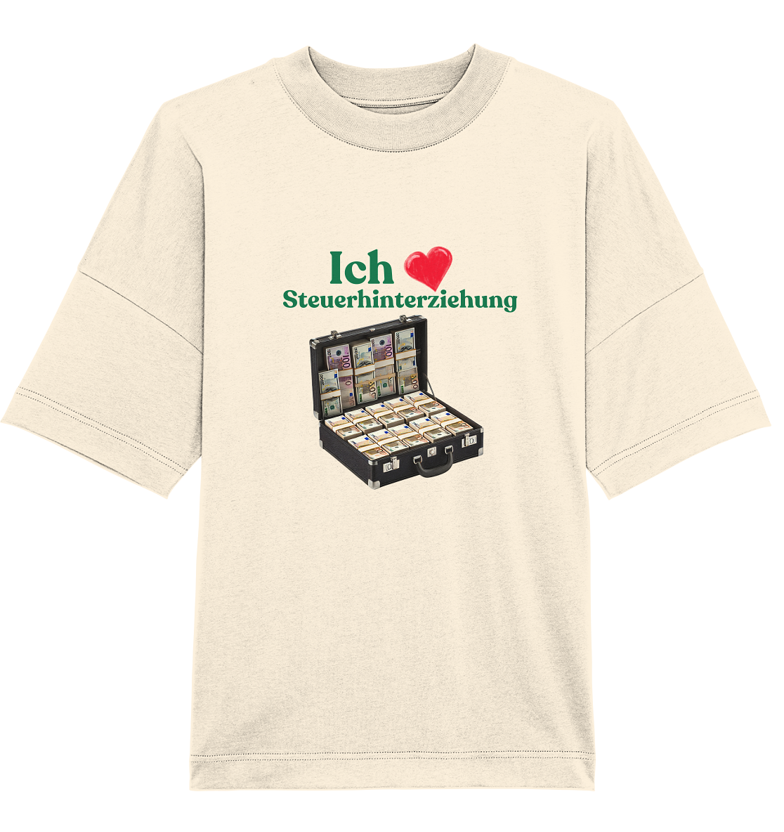 Ich liebe Steuerhinterziehung! T.Shirt