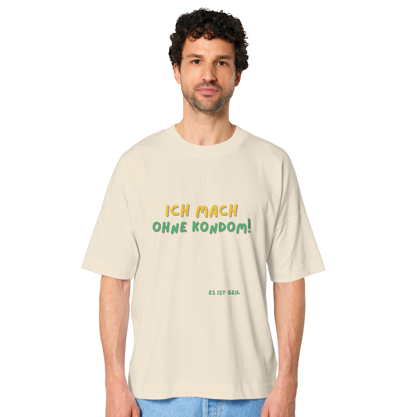 Ich mach ohne Kondom! T-Shirt