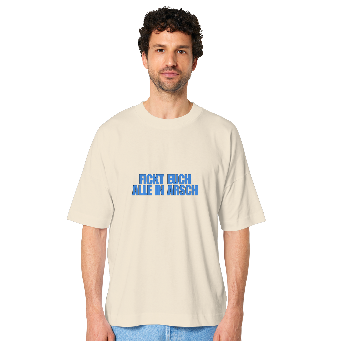 Fickt euch alle in Arsch! T-Shirt