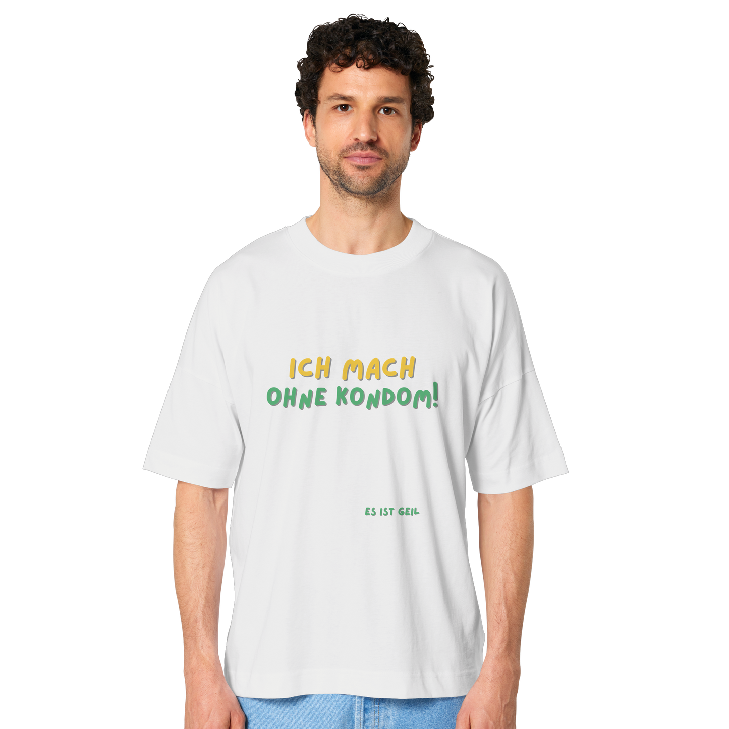 Ich mach ohne Kondom! T-Shirt