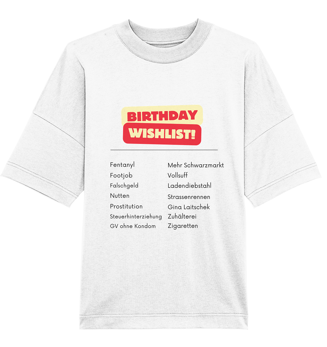Birthday Wishlist! T-Shirt