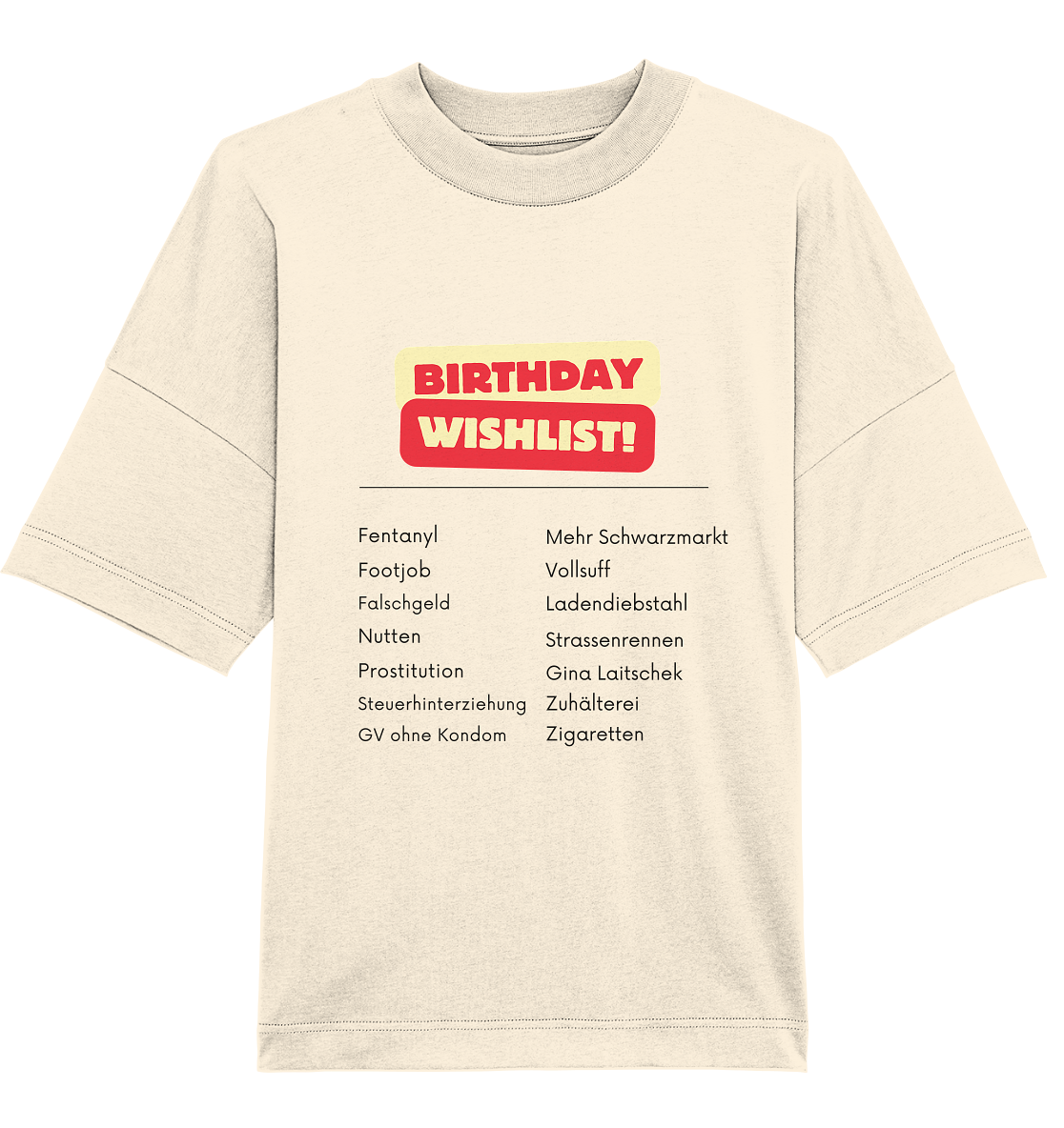 Birthday Wishlist! T-Shirt
